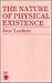 The Nature of Physical Existence