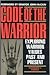 The Code of the Warrior: Ex...