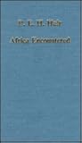 Africa Encountered: European Contacts and Evidence, 1450–1700 (Variorum Collected Studies)