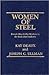 Women of Steel: Female Blue-Collar Workers in the Basic Steel Industry