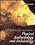 Physical Anthropology and A...