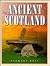 Ancient Scotland