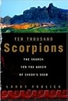 Ten Thousand Scorpions: The Search for the Queen of Sheba's Gold Ten Thousand Scorpions: The Search for the Queen of Sheba's Gold