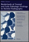 Kohler/Zimmer Borderlands of Normal and Early Pathologic Findings in Skeletal Radiography (Hardcover)