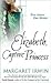 Elizabeth, Captive Princess (Elizabeth Trilogy, #2)