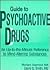 Guide to Psychoactive Drugs