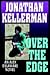 Over the Edge by Jonathan Kellerman