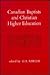 Canadian Baptists and Christian Higher Education