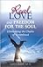 Real Love and Freedom for the Soul by Greg Baer