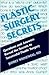 Plastic Surgery Secrets by Jeffrey Weinzweig