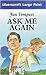 Ask Me Again