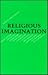 The Religious Imagination