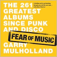 Fear of Music: The Greatest 261 Albums Since Punk and Disco (Paperback)