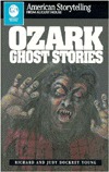 Ozark Ghost Stories (American Storytelling)