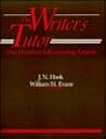 The Writer's Tutor: One Hundred Self-Correcting Lessons