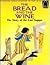 The Bread and the Wine: The Story of the Last Supper (Arch Book)