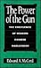 The Power of the Gun: The E...