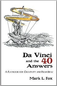 DaVinci and the 40 Answers: A Playbook for Creativity and Fresh Ideas (Paperback)