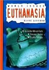 Euthanasia (World Issues) Euthanasia (World Issues)