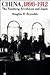China, 1898-1912 by Douglas R. Reynolds