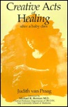 Creative Acts of Healing: After a Baby Dies (Paperback)