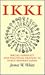 Ikki: Social Conflict and Political Protest in Early Modern Japan (Cornell Studies in Political Economy (Hardcover))