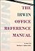 The Irwin Office Reference Manual