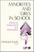Minorities and Girls in School: Effects on Achievement and Performance (Leaders in Psychology series)