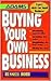 Buying Your Own Business (Expert Advice for Small Business)