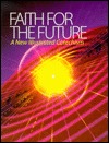 Faith for the Future: A New Illustrated Catechism (Paperback)