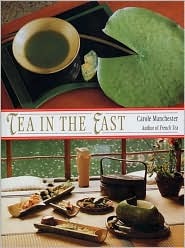 Tea in the East: Tea Habits Along the Tea Route (Hardcover)