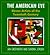 The American Eye: Eleven Artists of the Twentieth Century