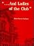 "...And Ladies of the Club"