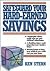 Safeguard Your Hard-Earned Savings by Ken Stern