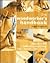 The Woodworker's Handbook: Essential DIY Reference Including Tools * Materials * Skills * Projects