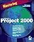 Mastering Microsoft Project 2000