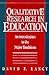 Qualitative Research in Education: An Introduction to the Major Traditions