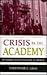 Crisis in the Academy: Reth...