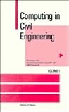 Computing in Civil Engineering: Proceedings of the Second Congress Held in Conjunction With A/E/C Systems '95 Atlanta, Ga June 5-8, 1995/Stock No 40