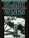 Black Wings: The American Black in Aviation Black Wings: The American Black in Aviation