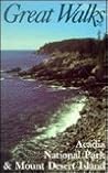 Great Walks of Acadia National Park and Mount Desert (Great Walks Ser. ; No. 1)