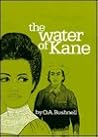 The Water of Kane The Water of Kane