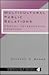 Multicultural Public Relations: A Social-Interpretive Approach (Communicating Effectively in Multicultural Contexts)