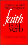 Faith Is a Verb: Dynamics of Adult Faith Development (Paperback)