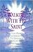 Walking with the Saint: Spiritual Practices & Insights To Enhance Your Journey Through Life