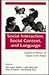 Social interaction, Social Context, and Language: Essays in Honor of Susan Ervin-tripp