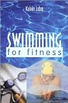 Swimming for Fitness Swimming for Fitness
