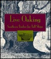Live Oaking: Southern Timber for Tall Ships