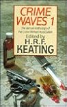 Crime Waves 1: The Annual Anthology of the Crime Writer's Association