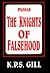 Punjab, the knights of falsehood by K.P.S. Gill